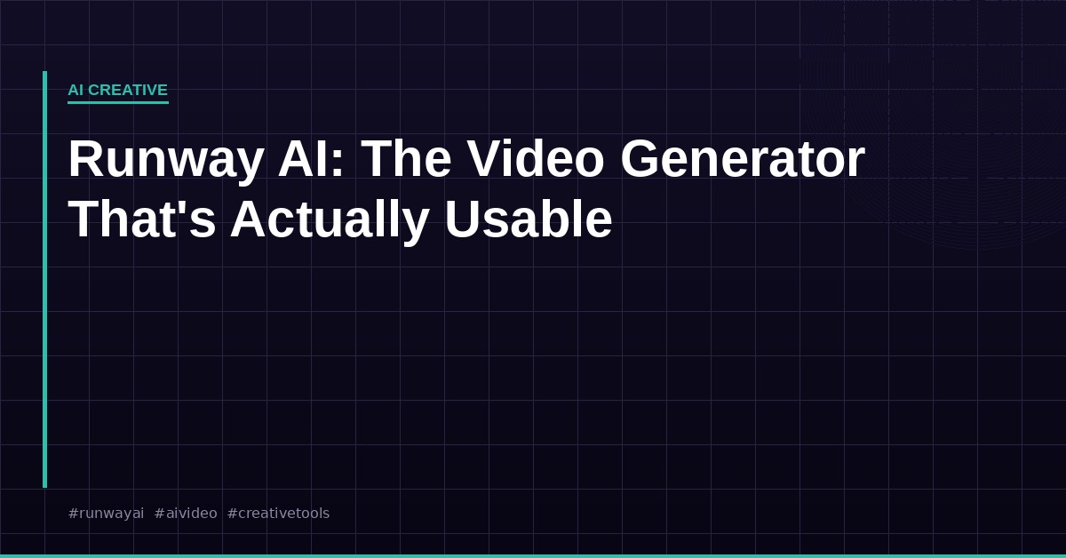 Runway AI: The Video Generation Tool That’s Actually Usable